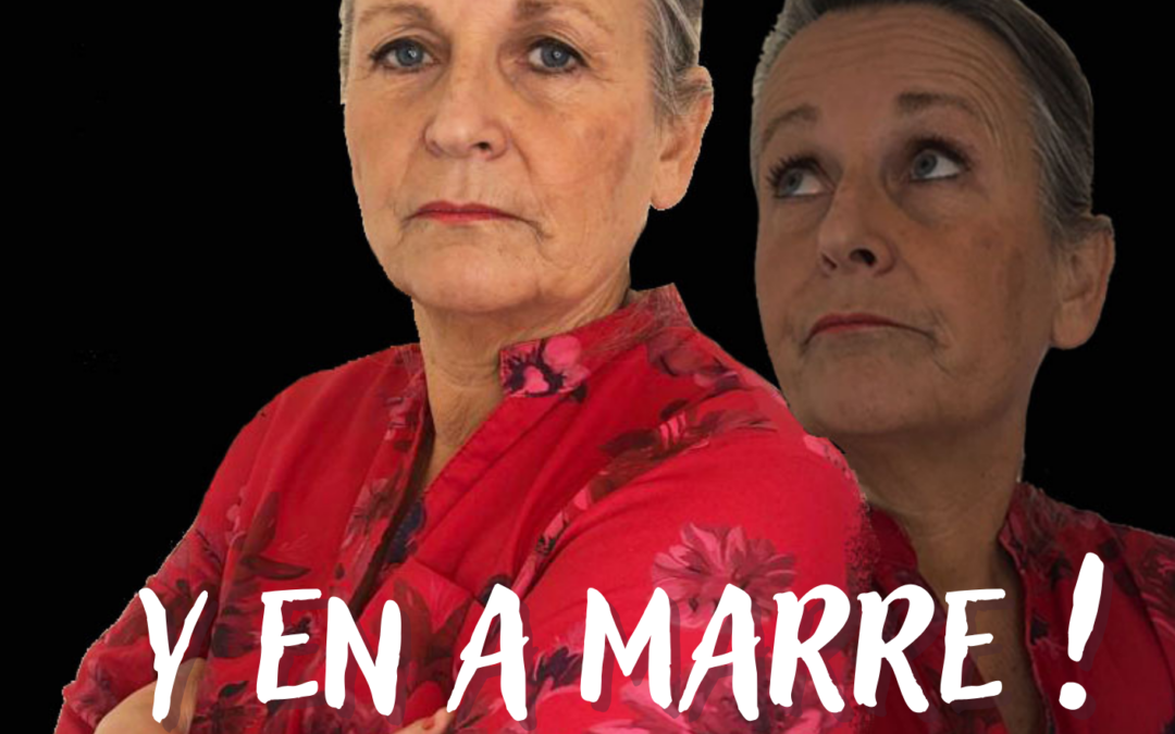 Y EN A MARRE !